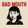 Bad Mouth